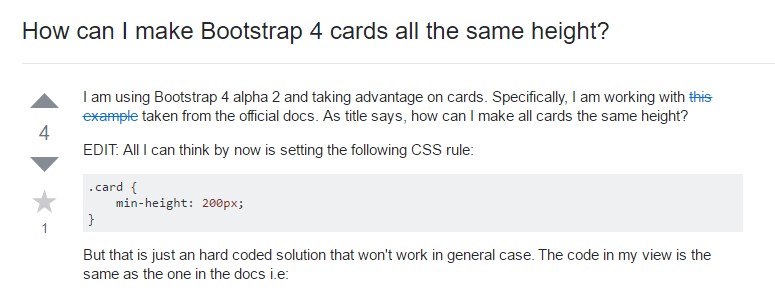 Insights on  exactly how can we  develop Bootstrap 4 cards just the  identical tallness?